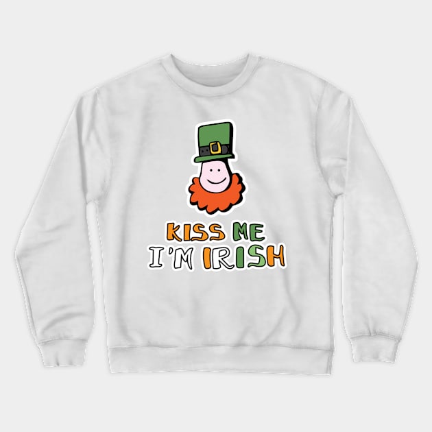 KISS ME I'M IRISH Crewneck Sweatshirt by Gunes Ozcan